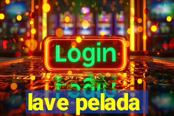 lave pelada
